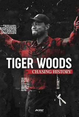 Tiger Woods: Chasing History  (2019) - 毒蛇电影