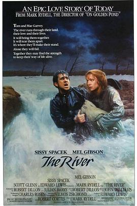 怒河春醒 The River (1984) - 毒蛇电影