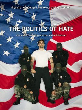 The Politics of Hate  (2017) - 毒蛇电影