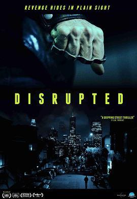 Disrupted  (2020) - 毒蛇电影