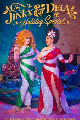 Jinkx和Dela圣诞特辑 The Jinkx and DeLa Holiday Special (2020) - 毒蛇电影