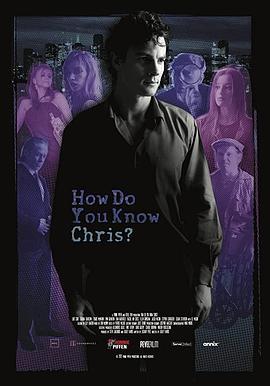 How Do You Know Chris?  (2020) - 毒蛇电影