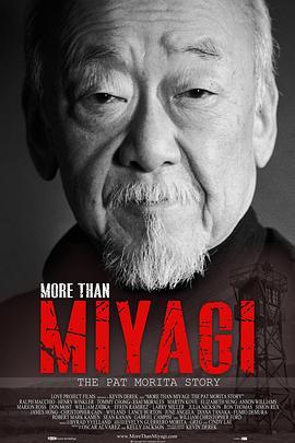 森田则之：长话短说 More Than Miyagi: The Pat Morita Story (2021) - 毒蛇电影