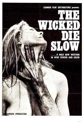 邪恶必诛 The Wicked Die Slow (1968) - 毒蛇电影