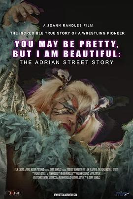 Adrian Street Story: You May Be Pretty, But I Am Beautiful  (2019) - 毒蛇电影