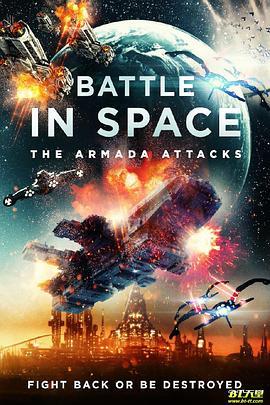 太空大战无敌舰队出击 Battle in Space: The Armada Attacks (2021) - 毒蛇电影