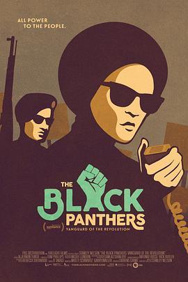 黑豹党：革命先锋 The Black Panthers: Vanguard of the Revolution (2014) - 毒蛇电影