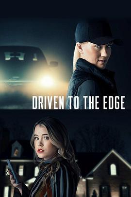 Driven to the Edge  (2020) - 毒蛇电影