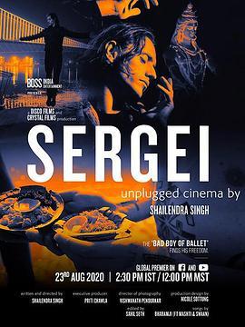 芭蕾传奇谢尔盖 Sergei (2020) - 毒蛇电影