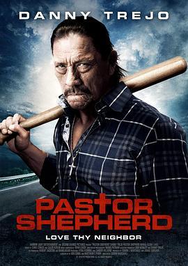 Pastor Shepherd  (2010) - 毒蛇电影