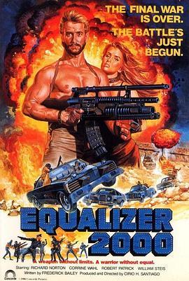 废土战士 Equalizer 2000 (1986) - 毒蛇电影