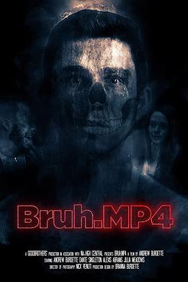 中断.MP4 Bruh.MP4 (2020) - 毒蛇电影