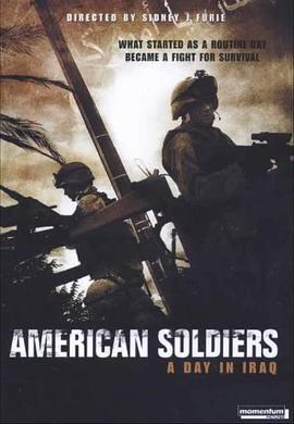 前进巴格达 American Soldiers (2005) - 毒蛇电影