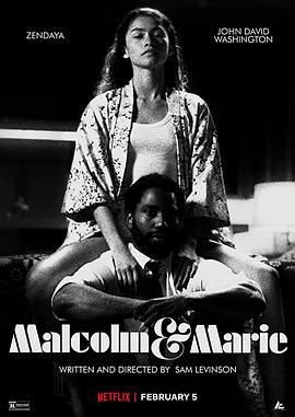 马尔科姆与玛丽 Malcolm & Marie (2021) - 毒蛇电影