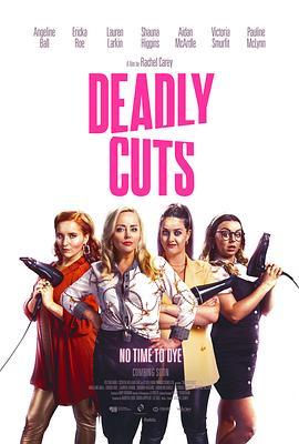 辣俏护卫队 Deadly Cuts (2021) - 毒蛇电影