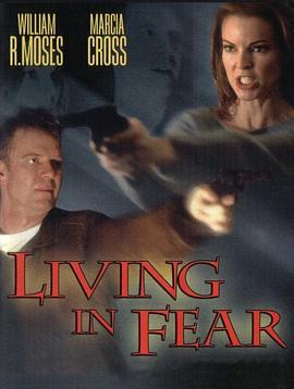 回首惊情 Living in Fear (2001) - 毒蛇电影