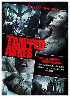 呼救无门 Trapped Ashes (2006) - 毒蛇电影