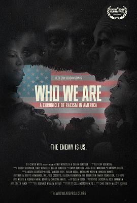 我们是谁：美国种族主义编年史 Who We Are: A Chronicle of Racism in America (2021) - 毒蛇电影