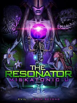 The Resonator: Miskatonic U  (2021) - 毒蛇电影