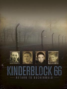 Kinderblock 66: Return to Buchenwald  (2012) - 毒蛇电影