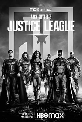 扎克·施奈德版正义联盟 Zack Snyder's Justice League (2021) - 毒蛇电影