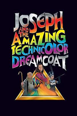 约瑟夫的神奇彩衣 Joseph and the Amazing Technicolor Dreamcoat (1999) - 毒蛇电影