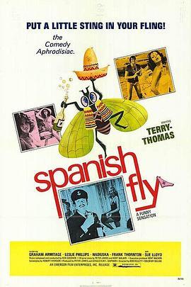 西班牙乌蝇 Spanish Fly (1976) - 毒蛇电影