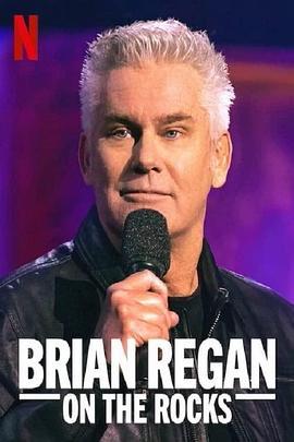 布赖恩·里根：笑翻红石剧场 Brian Regan: On The Rocks (2021) - 毒蛇电影