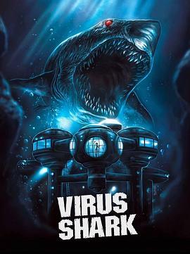 Virus Shark  (2021) - 毒蛇电影