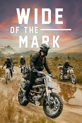 无界 Wide of the Mark (2021) - 毒蛇电影