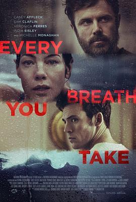 你的每一次呼吸 Every Breath You Take (2021) - 毒蛇电影