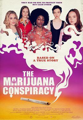 大麻阴谋 The Marijuana Conspiracy (2020) - 毒蛇电影