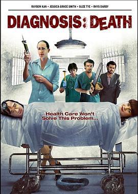 死亡诊断 Diagnosis: Death (2009) - 毒蛇电影