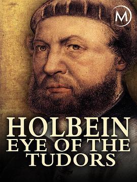 Holbein: Eye of the Tudors  (2015) - 毒蛇电影