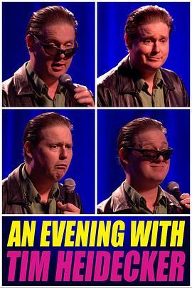 An Evening with Tim Heidecker  (2020) - 毒蛇电影