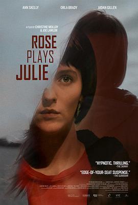 罗丝亦是朱莉 Rose Plays Julie (2019) - 毒蛇电影