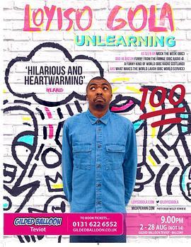 洛伊索·高拉：反学习 Loyiso Gola: Unlearning (2021) - 毒蛇电影