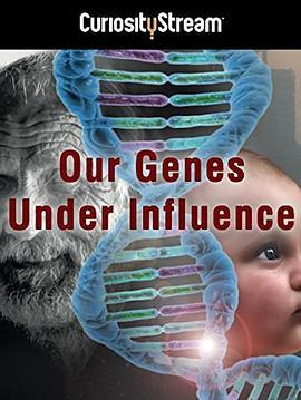 Our Genes Under Influence  (2015) - 毒蛇电影