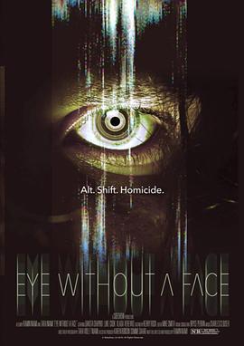 无眼杀手 Eye Without a Face (2021) - 毒蛇电影