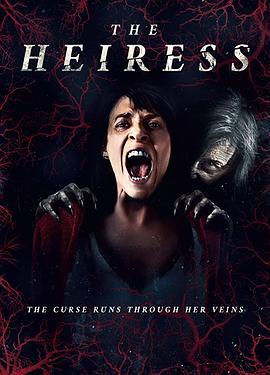 女继承人 The Heiress (2021) - 毒蛇电影