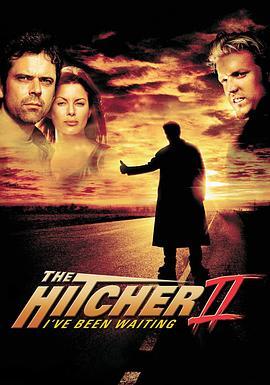 搭车人2：我在等你来 The Hitcher II: I've Been Waiting (2003) - 毒蛇电影