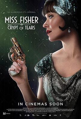 费雪小姐和泪之穴 Miss Fisher & the Crypt of Tears (2020) - 毒蛇电影