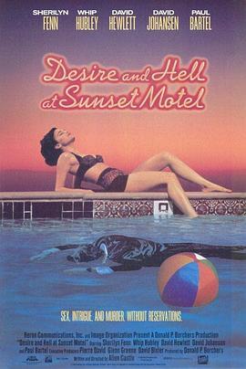 欲望旅馆 Desire and Hell at Sunset Motel (1991) - 毒蛇电影