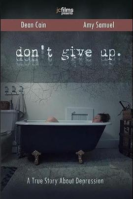 Don't Give Up  (2021) - 毒蛇电影