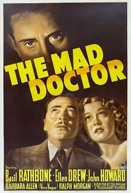 妖医 The Mad Doctor (1940) - 毒蛇电影