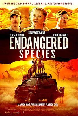 濒危物种 Endangered Species (2021) - 毒蛇电影