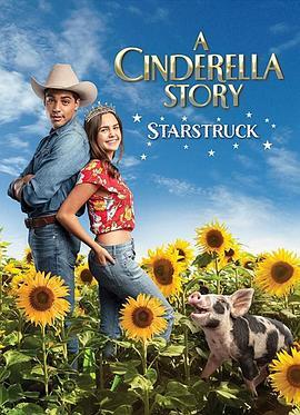 灰姑娘的故事：明星之恋 A Cinderella Story: Starstruck (2021) - 毒蛇电影