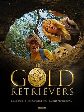 金毛巡回猎犬 The Gold Retrievers: Legend of the Lost Treasure (2010) - 毒蛇电影