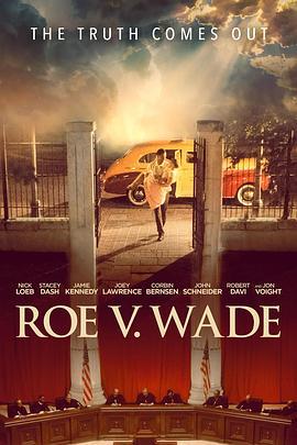 罗伊诉韦德案 Roe v. Wade (2021) - 毒蛇电影