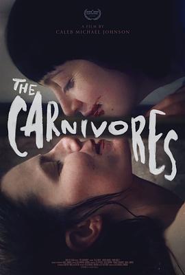 食女嗜欲 The Carnivores (2020) - 毒蛇电影